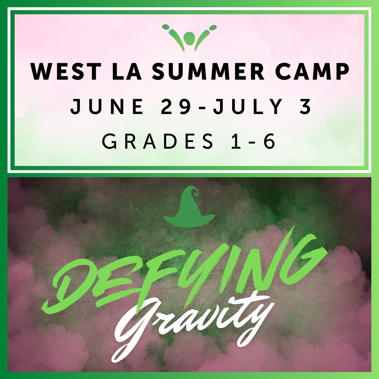 Defying Gravity | Session 2 West LA Summer Camp