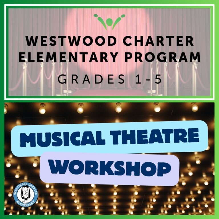 Friday Musical Theatre Workshop | Westwood Charter Elementary