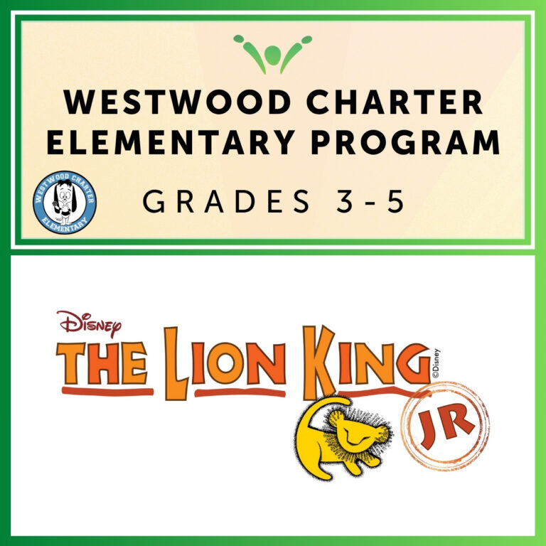 The Lion King, Jr. | Westwood Charter Elementary Informational Page